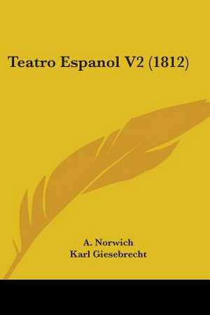 Teatro Espanol V2 (1812) de A. Norwich