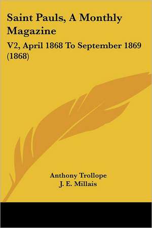 Saint Pauls, A Monthly Magazine de Anthony Trollope