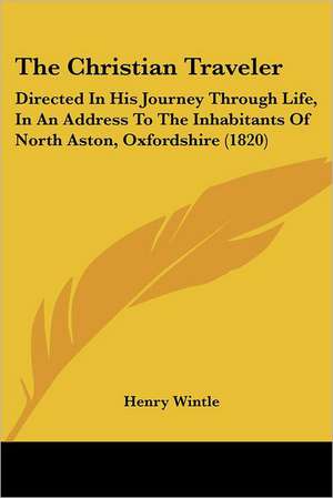 The Christian Traveler de Henry Wintle