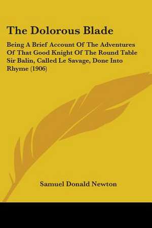 The Dolorous Blade de Samuel Donald Newton