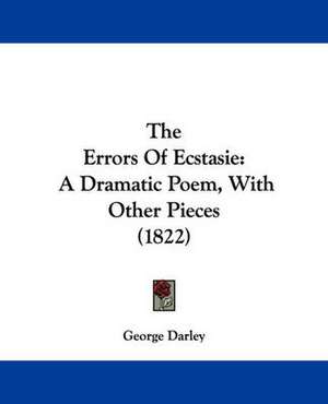 The Errors Of Ecstasie de George Darley