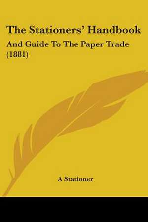 The Stationers' Handbook de A Stationer