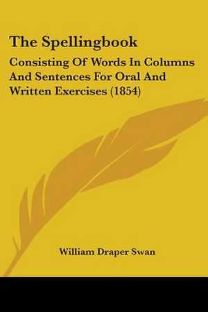 The Spellingbook de William Draper Swan