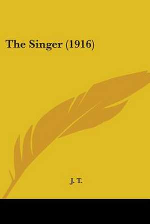 The Singer (1916) de J. T.