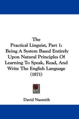 The Practical Linguist, Part 1 de David Nasmith