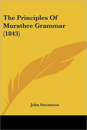 The Principles Of Murathee Grammar (1843) de John Stevenson