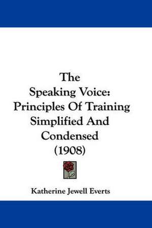 The Speaking Voice de Katherine Jewell Everts