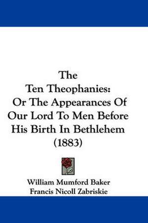 The Ten Theophanies de William Mumford Baker