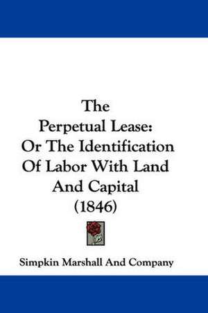 The Perpetual Lease de Simpkin Marshall And Company