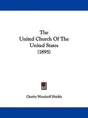 The United Church Of The United States (1895) de Charles Woodruff Shields