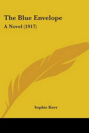 The Blue Envelope de Sophie Kerr