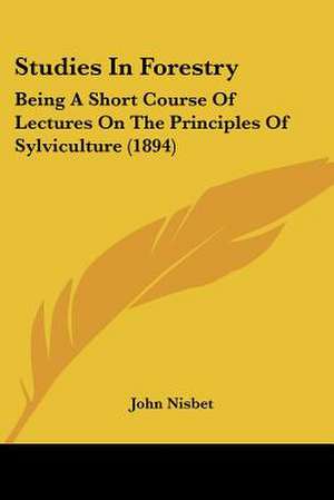 Studies In Forestry de John Nisbet