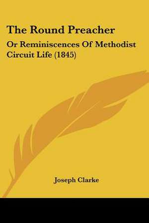 The Round Preacher de Joseph Clarke