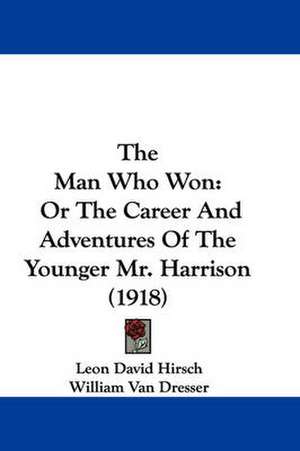 The Man Who Won de Leon David Hirsch