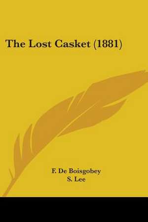 The Lost Casket (1881) de F. De Boisgobey