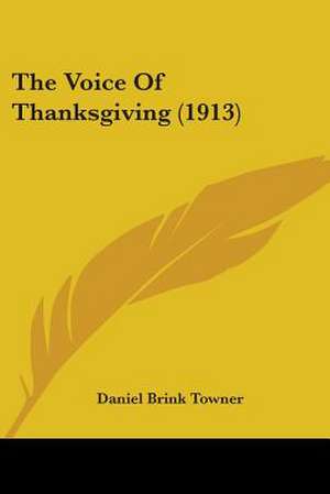 The Voice Of Thanksgiving (1913) de Daniel Brink Towner