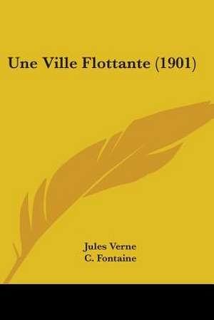 Une Ville Flottante (1901) de Jules Verne