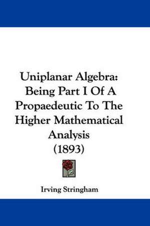 Uniplanar Algebra de Irving Stringham