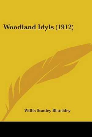 Woodland Idyls (1912) de Willis Stanley Blatchley