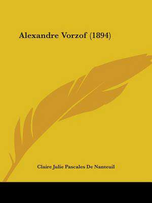 Alexandre Vorzof (1894) de Claire Julie Pascales De Nanteuil