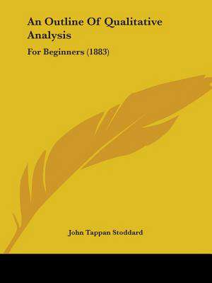 An Outline Of Qualitative Analysis de John Tappan Stoddard