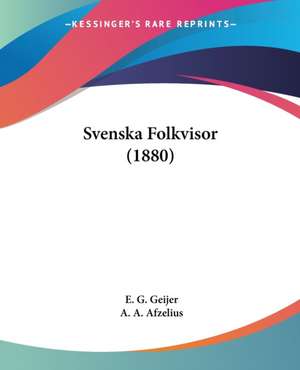 Svenska Folkvisor (1880) de E. G. Geijer