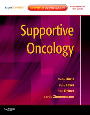 Supportive Oncology: (Expert Consult - Online and Print) de Mellar P. Davis