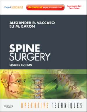 Operative Techniques: Spine Surgery: Expert Consult - Online and Print de Alexander R. Vaccaro