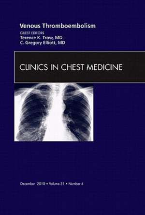 Venous Thromboembolism, An Issue of Clinics in Chest Medicine de Terence K. Trow