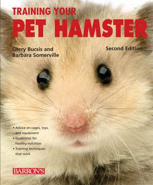 Training Your Pet Hamster de Gerry Bucsis