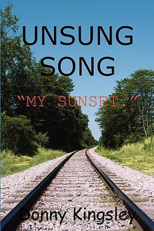 Unsung Song: My Sunset de Donny Kingsley