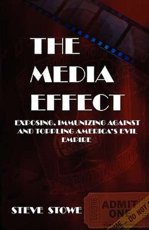 The Media Effect de Steve Stowe