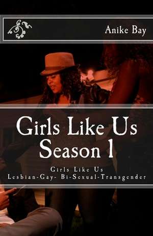 Girls Like Us! Season 1: The Poetry of the de Anike Baba'