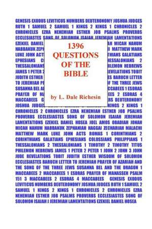 1396 Questions of the Bible: The Ultimate Bible Quiz Book de Richesin, L. Dale