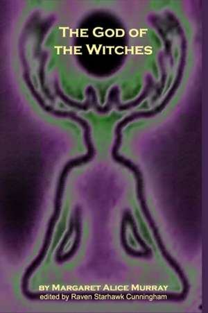 The God of the Witches de Margaret Alice Murray