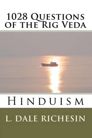 1028 Questions of the Rig Veda de Richesin, L. Dale