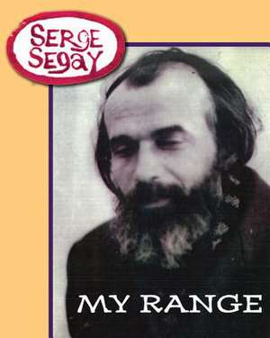 My Range de Serge Segay