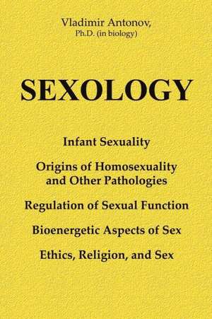 Sexology: A Santa Fe Novel de Vladimir Antonov