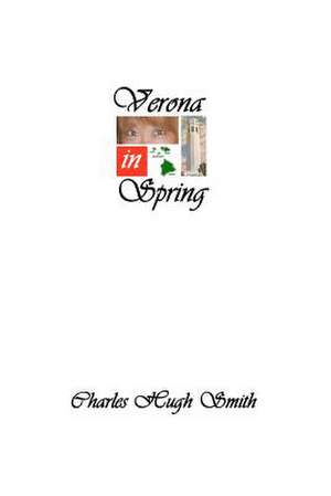 Verona in Spring de Charles Hugh Smith