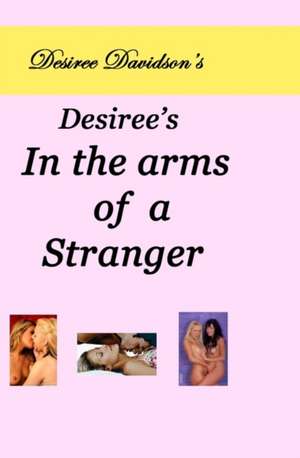 Desiree's in the Arms of a Stranger: A James P. Dandy Elderhostel Mystery de Desiree Davidson