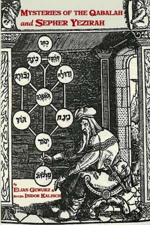 Mysteries of the Qabalah & Sepher Yezirah de Elias Gewurz