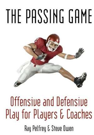 The Passing Game: A Freestyle Coloring Book (TM) de Ray Pelfrey