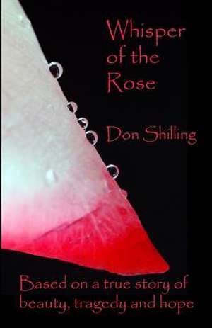 Whisper of the Rose de Don Shilling