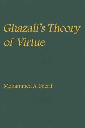 Ghazali's Theory of Virtue