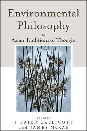 Environmental Philosophy in Asian Traditions of Thought