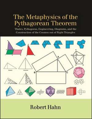 The Metaphysics of the Pythagorean Theorem de Robert Hahn