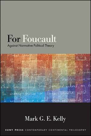For Foucault de Mark G E Kelly