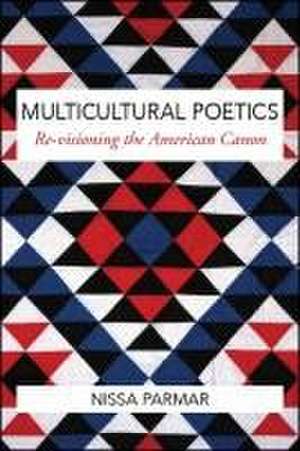 Multicultural Poetics de Nissa Parmar