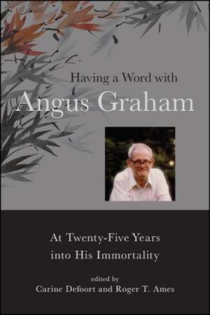 Having a Word with Angus Graham: At Twenty-Five Years Into His Immortality