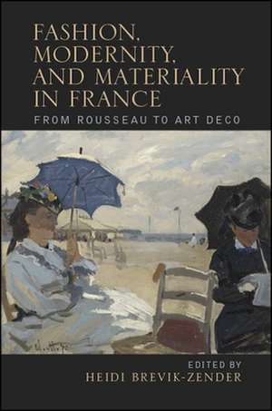 Fashion, Modernity, and Materiality in France: From Rousseau to Art Deco